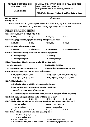 Đề kiểm tra 1 tiết học kỳ II môn Hóa học Lớp 10 - Mã đề 312 - Năm học 2018-2019 - Trường THPT Đầm Dơi